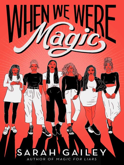 Title details for When We Were Magic by Sarah Gailey - Wait list
